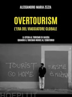 Overtourism: l'era del viaggiatore globale