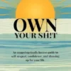 Own Your Sh!t