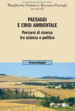 Paesaggi e crisi ambientale
