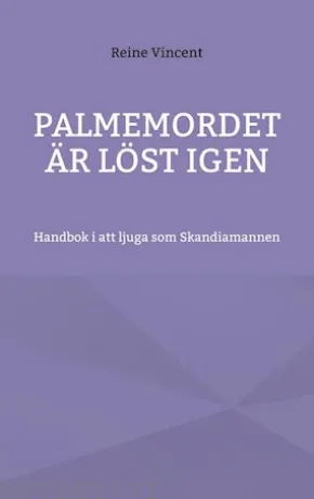 Palmemordet är löst igen