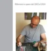 Paolo Avanzi. Fra arte, letteratura e teatro. Riflessioni e opere dal 2003 al 2024.