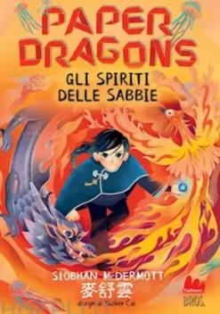 Paper Dragons. Gli spiriti delle sabbie