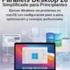 Parallels Desktop 26 Simplificado para Principiantes