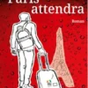 Paris attendra