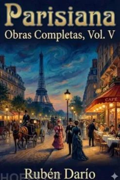 Parisiana / Obras Completas, Vol. V