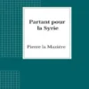 Partant pour la Syrie