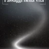 Passaggi nella vita