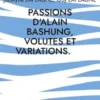 Passions d'Alain Bashung, volutes et variations.