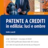 Patente a crediti in edilizia: luci e ombre