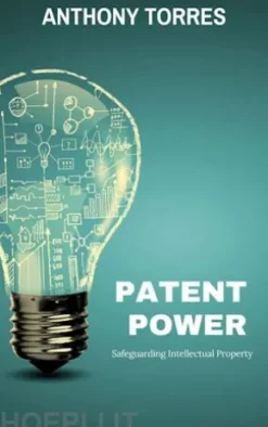 Patent Power - Safeguarding Intellectual Property
