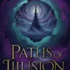 Paths of Illusion