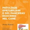 Patologie epatobiliari e del pancreas esocrino nel cane