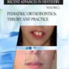 Pediatric Orthodontics: Theory and Practice