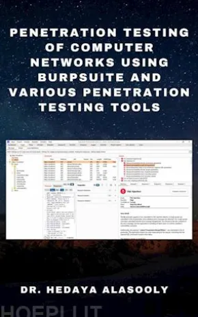 Penetration Testing of Computer Networks Using BurpSuite and Various Penetration Testing Tools