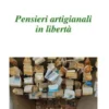 Pensieri Artigianali in libertà