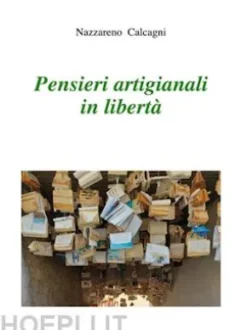 Pensieri Artigianali in libertà