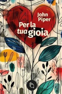 Per la tua gioia
