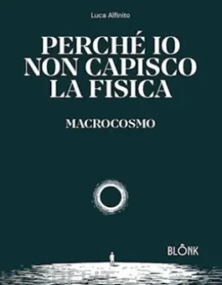 Perché io non capisco la fisica