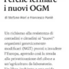 Perché fermare i nuovi OGM