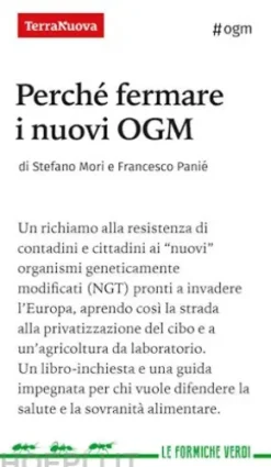 Perché fermare i nuovi OGM