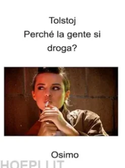 Perché la gente si droga