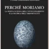 Perché moriamo