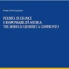 Perdita di chance e responsabilità medica: tre modelli giuridici a confronto