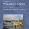 Perle, schiavi, zucchero