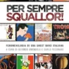 Per sempre Squallor!