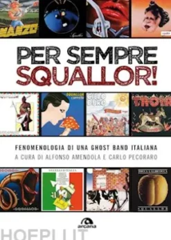 Per sempre Squallor!
