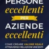 Persone eccellenti per aziende eccellenti
