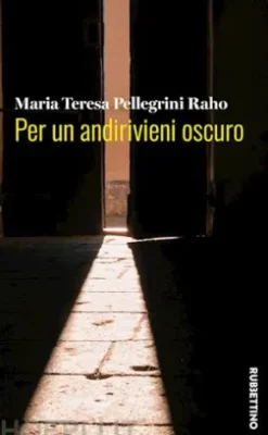 Per un andirivieni oscuro