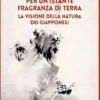 Per un istante fragranza di terra