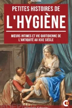 Petite Histoire de l'Hygiène