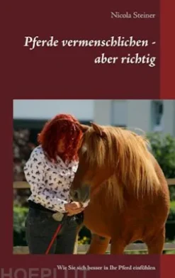 Pferde vermenschlichen - aber richtig