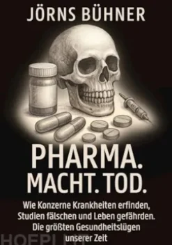 Pharma. Macht. Tod.