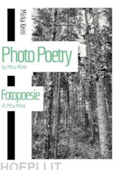 Photo Poetry by Mira Mink