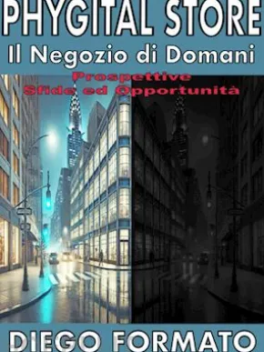PHYGITAL STORE, Il Negozio di Domani