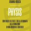Physis. Contributi dell'arte e della fotografia alla formazione di una coscienza ecologica