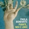 Piante, noi e loro