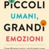 Piccoli umani, grandi emozioni