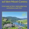 Pilgern und Wandern auf dem Mosel-Camino