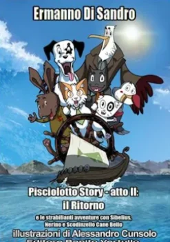 Pisciolotto Story - atto II: il ritorno