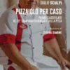Pizzaiolo per caso