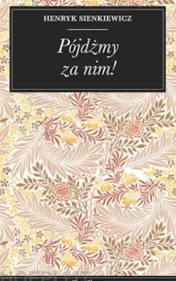 Pójdzmy za nim!