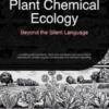 Plant Chemical Ecology: Beyond the Silent Language