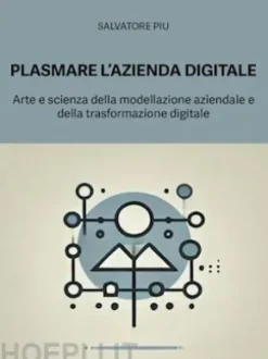 Plasmare l'azienda digitale