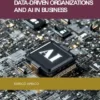 Platform Companies, Data-Driven Organizations and AI in business