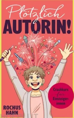 Plötzlich Autorin!