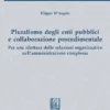Pluralismo degli enti pubblici e collaborazione procedimentale - e-Book
